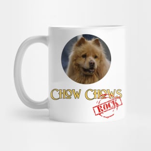 Chow Chows Rock! Mug